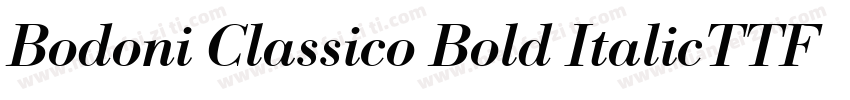 Bodoni Classico Bold ItalicTTF字体转换